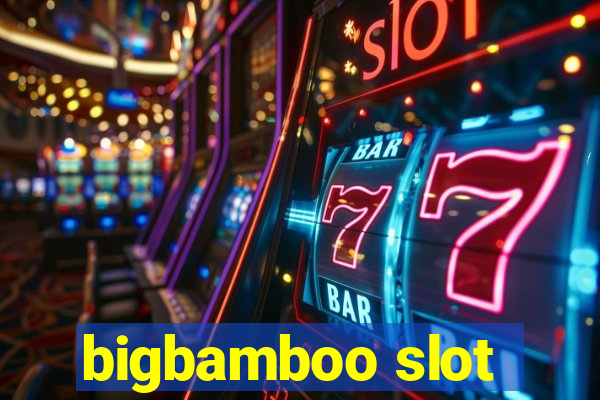 bigbamboo slot