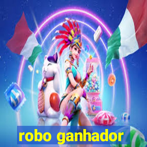 robo ganhador