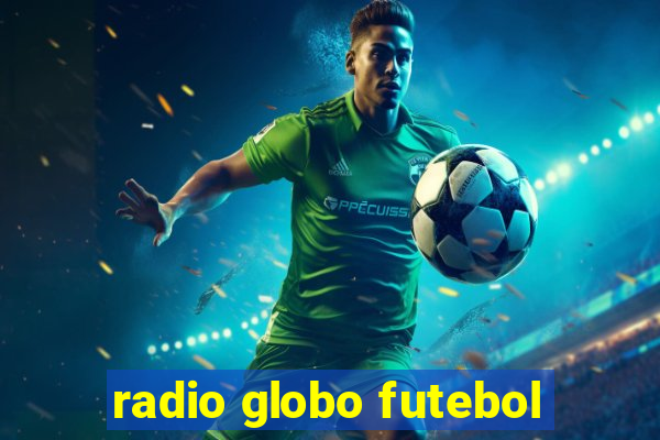 radio globo futebol