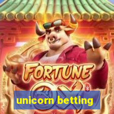 unicorn betting