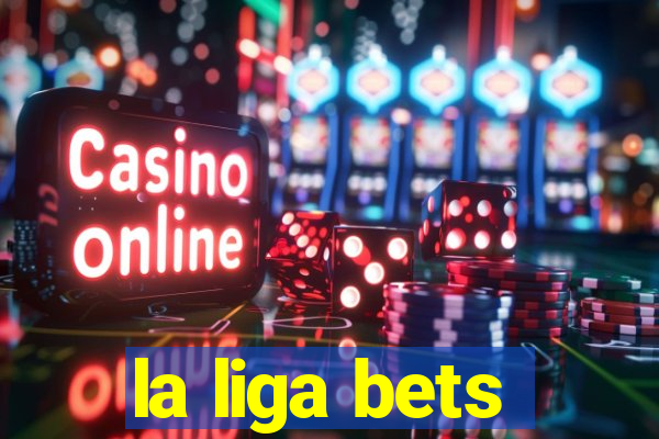 la liga bets