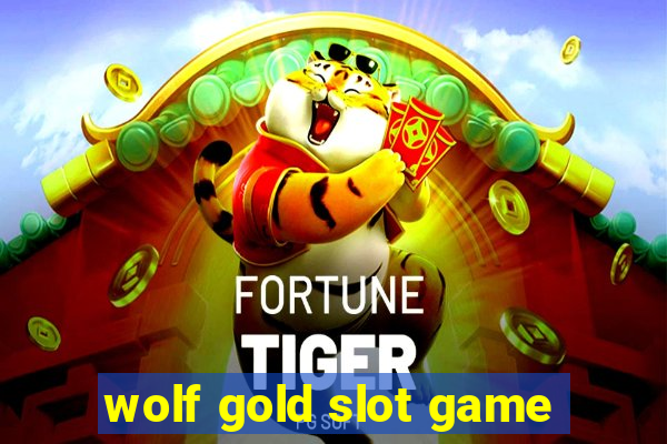 wolf gold slot game