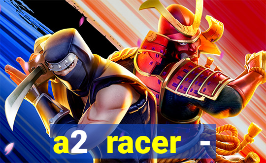 a2 racer - riscando o asfalto filme completo dublado download