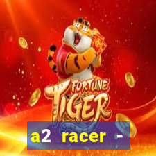 a2 racer - riscando o asfalto filme completo dublado download