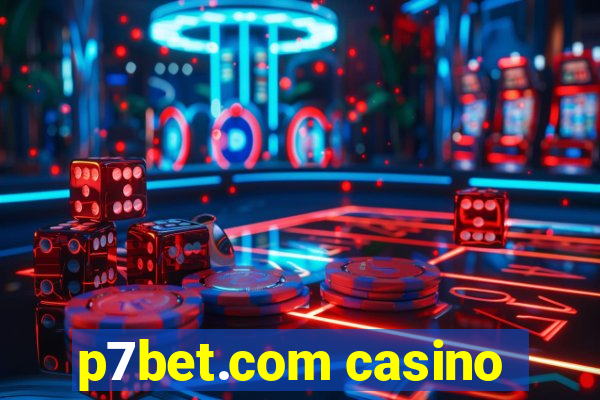 p7bet.com casino