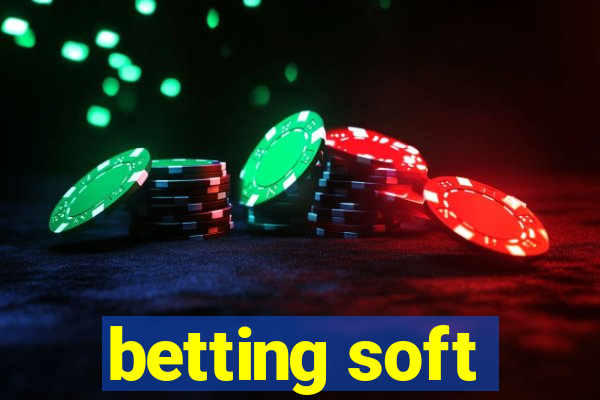 betting soft