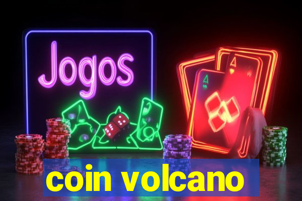 coin volcano