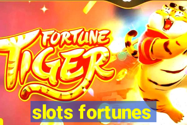 slots fortunes