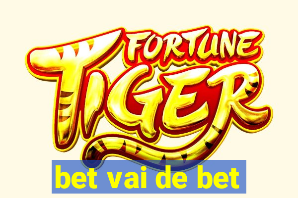 bet vai de bet