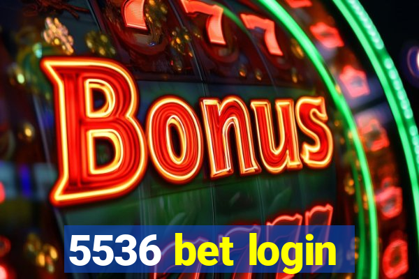 5536 bet login