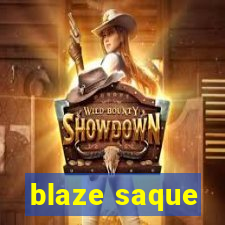 blaze saque