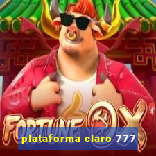 plataforma claro 777