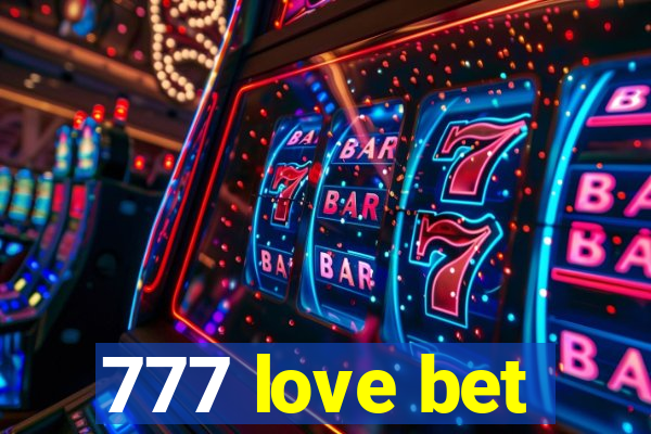 777 love bet