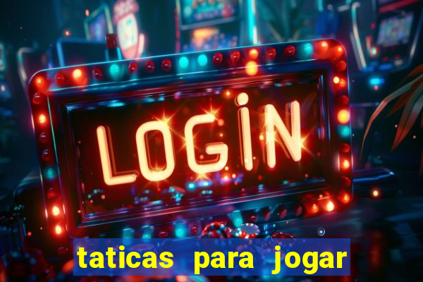 taticas para jogar fortune tiger