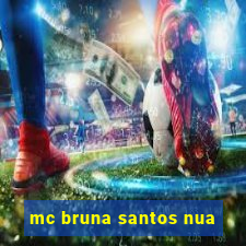 mc bruna santos nua