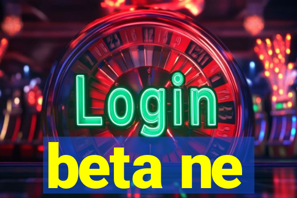 beta ne