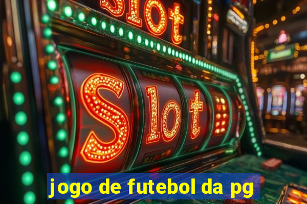 jogo de futebol da pg