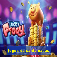 jogos da santa casas