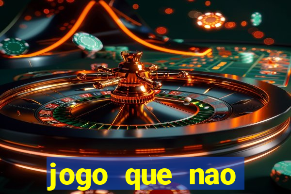 jogo que nao precisa depositar para sacar