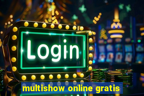 multishow online gratis