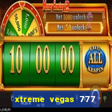 xtreme vegas 777 classic slots