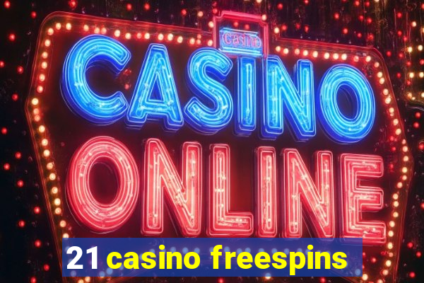 21 casino freespins