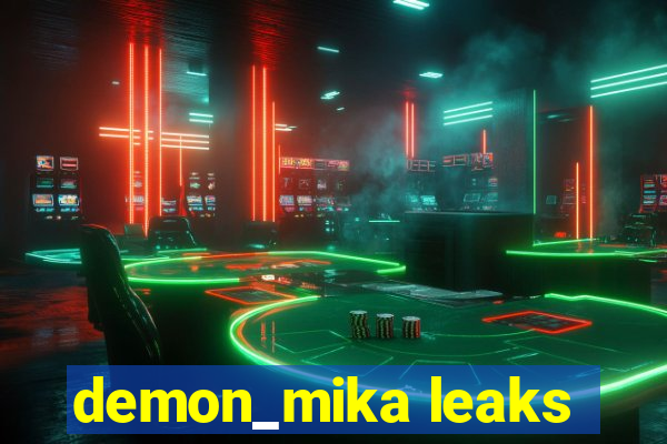 demon_mika leaks