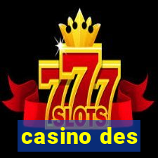 casino des