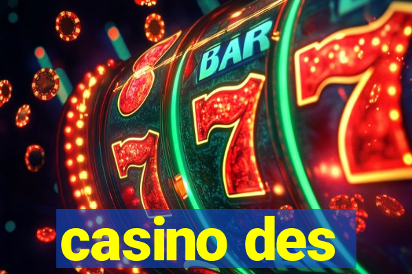 casino des