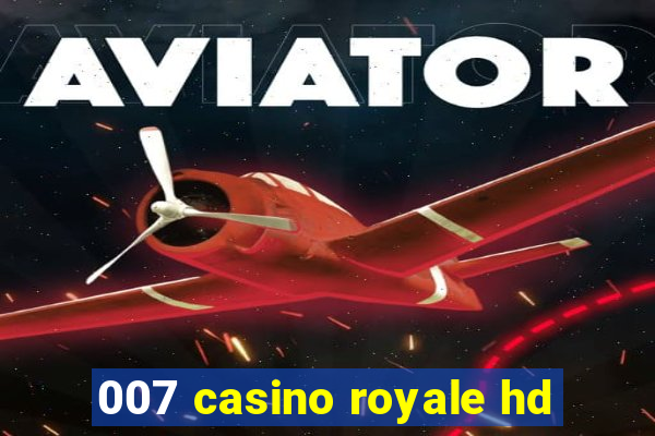 007 casino royale hd