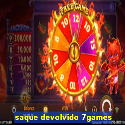 saque devolvido 7games