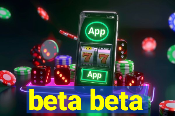 beta beta