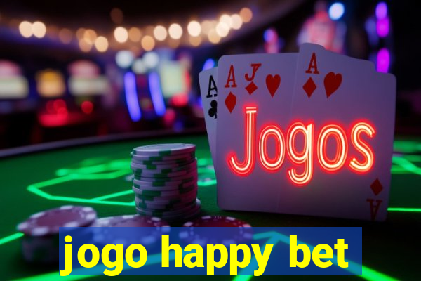 jogo happy bet