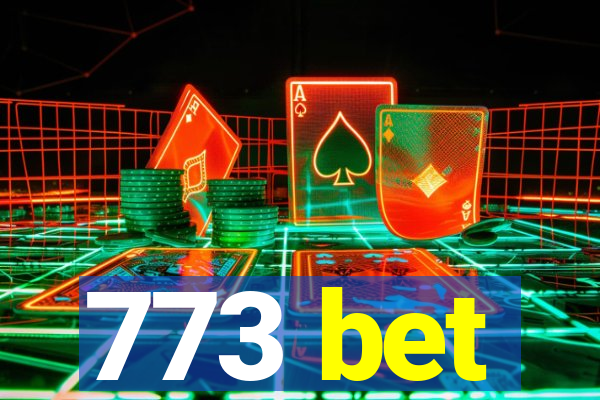 773 bet