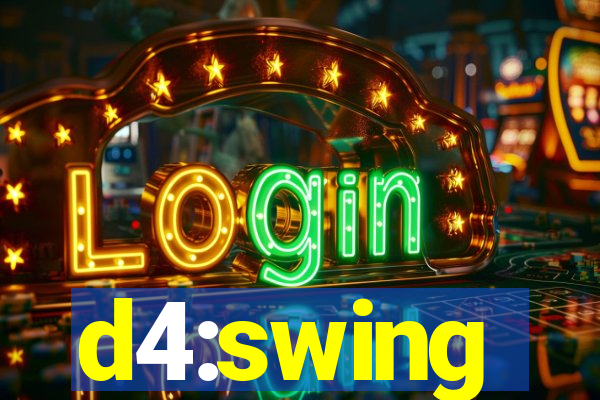 d4:swing