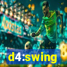 d4:swing