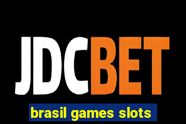 brasil games slots