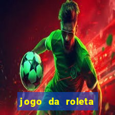 jogo da roleta esporte da sorte