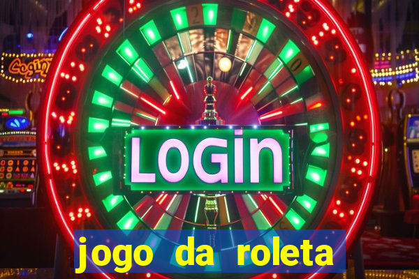 jogo da roleta esporte da sorte