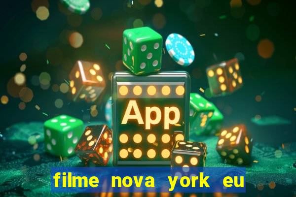 filme nova york eu te amo completo dublado