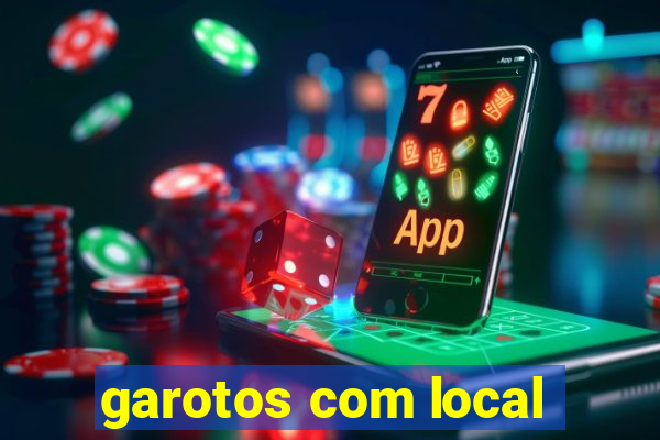 garotos com local