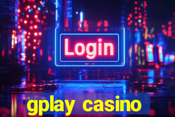 gplay casino