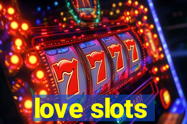 love slots