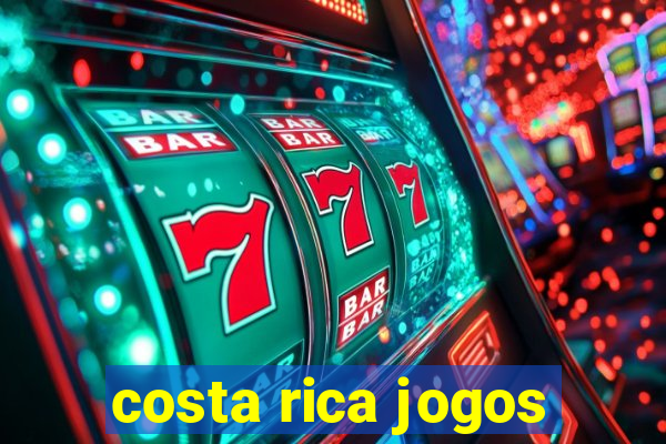 costa rica jogos