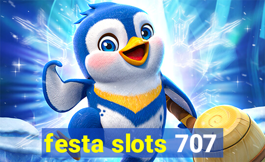 festa slots 707