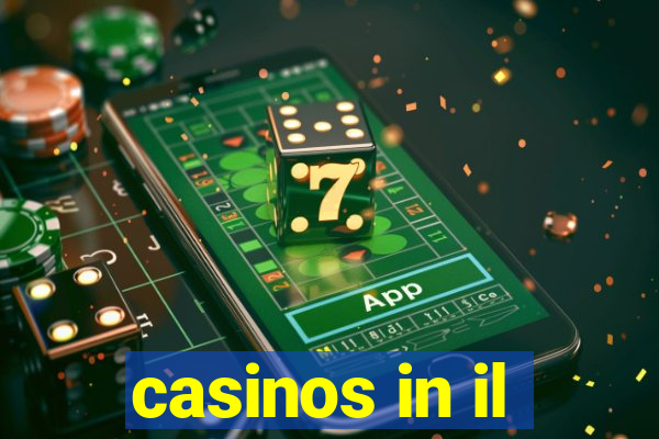 casinos in il