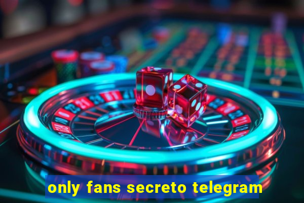 only fans secreto telegram