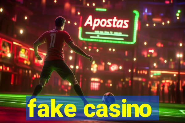 fake casino