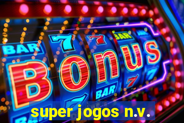 super jogos n.v.