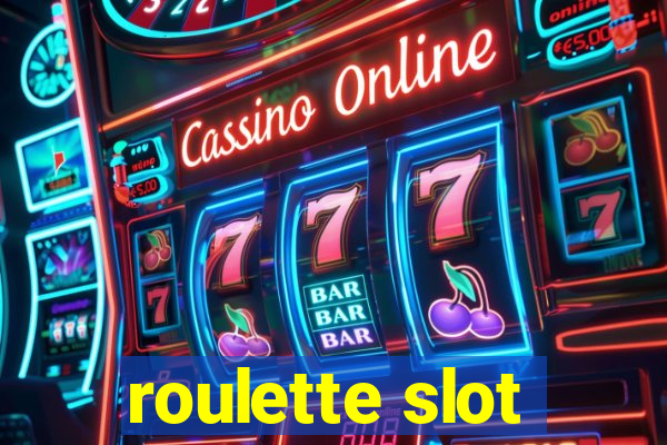 roulette slot